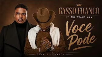 Gasso Franco ft The Focus Man – Você Pode – Letra