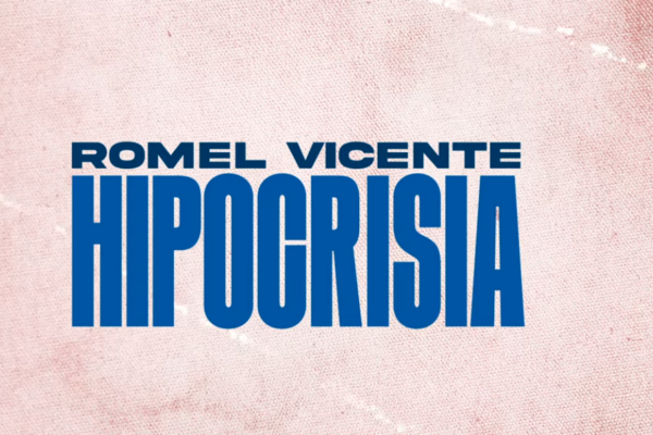 Romel Vicente – Hipocrisia – Letra