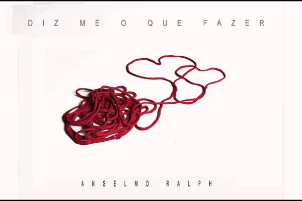Anselmo Ralph – Diz-me o Que Fazer – Letra
