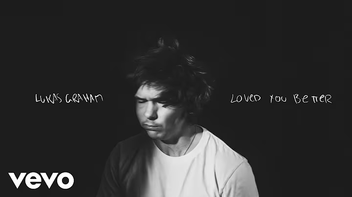 Lukas Graham – Loved You Better – Lyrics