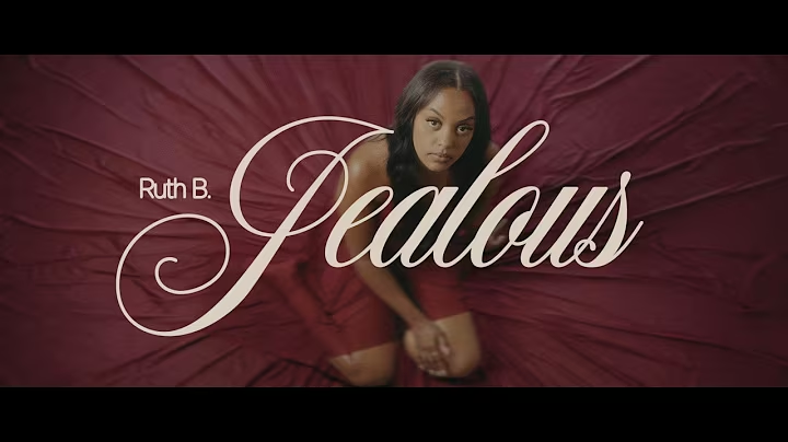 Ruth B. – Jealous – Lyrics
